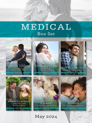 cover image of Medical Box Set May 2024/The Doctor's Billion-Dollar Bride/Tempting the Off-Limits Nurse/Falling For the Trauma Doc/Country Fling With the City